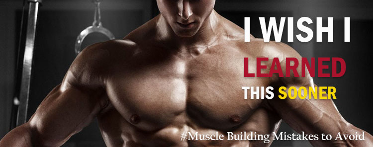 12 Brainless Muscle Building Mistakes to Avoid - Warning